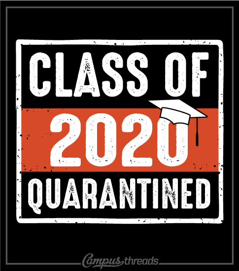 Class of 2020 Quarantined Shirt